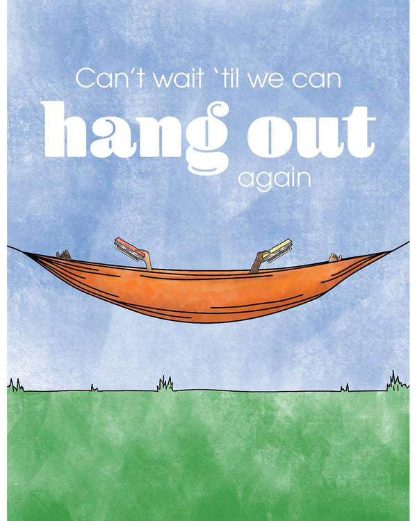 Can't Wait To Hang Out Card