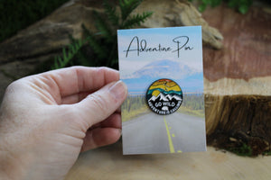 Go Wild, Adventure is Calling Enamel and Metal Pin