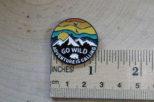 Go Wild, Adventure is Calling Enamel and Metal Pin