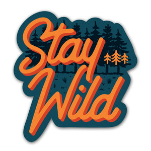 Stay Wild Forest Sticker