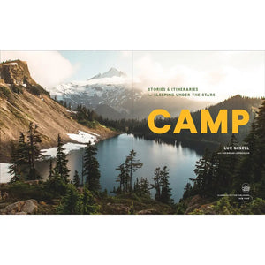 Camp: Stories and Itineraries for Sleeping Under the Stars