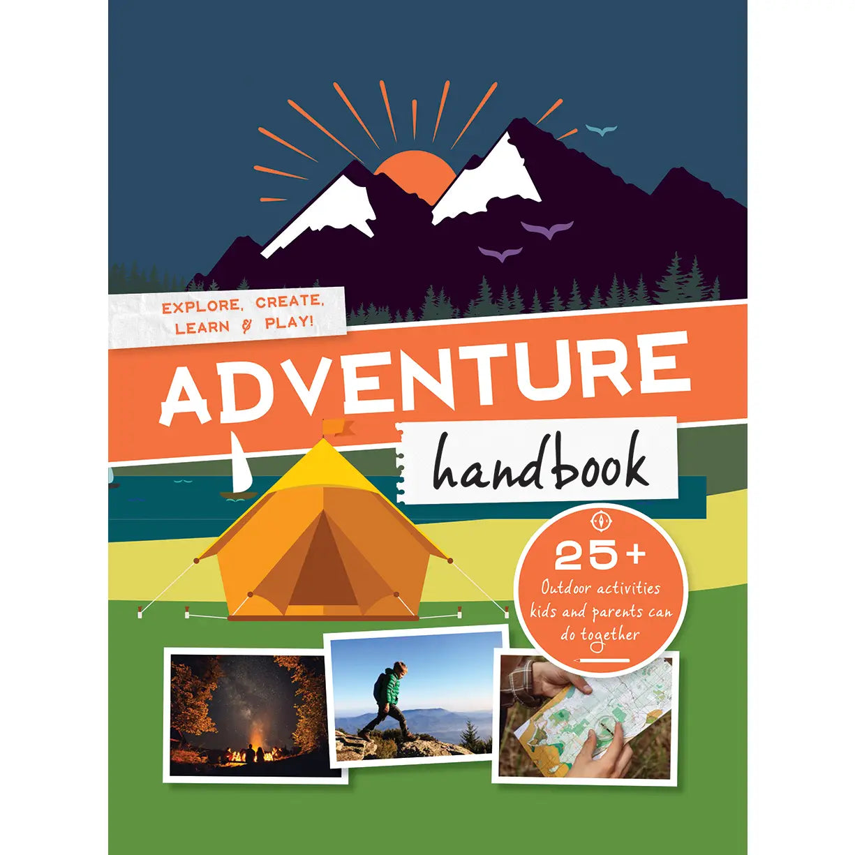 Adventure Handbook: Explore, Create, Learn & Play