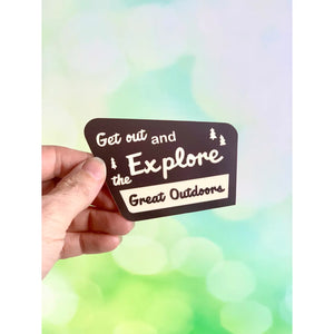 Get out and Explore Trailhead Sign inspired Vinyl Sticker