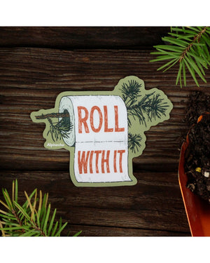 Roll With It Sticker